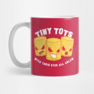 Tiny Tots (With Their Eyes All Aglow) Mug